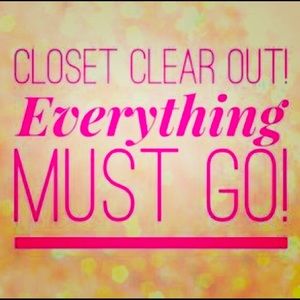 CLOSET CLEAR OUT!!!